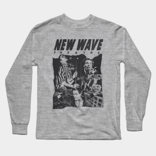 New Wave Theatre Long Sleeve T-Shirt